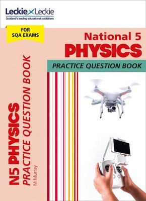 National 5 Physics : Practise and Learn Sqa Exam Topics, Paperback by Murray,...