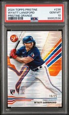 2024 TOPPS PRISTINE ORANGE #236 WYATT LANGFORD ROOKIE RC 16/25 PSA 10