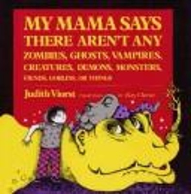 My Mama Says There Aren't Any Zombies, Ghosts, Vampires, Creature