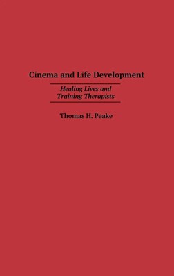 Thomas Peake | Cinema and Life Development | Buch | Englisch (2004) | Gebunden