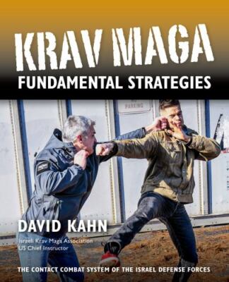 Krav Maga Fundamental Strategies, Paperback by Kahn, David, Brand New, Free s...