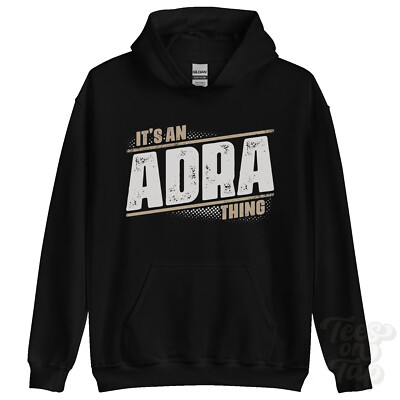 ITS AN ADRA THING HOODIE Name Nachname lustig Familie Hoody Geschenkidee