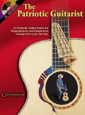 The Patriotic Guitarist - 22 Patriotic Guitar Solos for Fingerpickers and Fla...