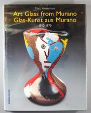 Art Glass From Murano 1910-1970	Heiremans, Marc Venini Cenedese Salir Salviati