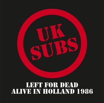 UK Subs Left for Dead: Alive in Holland 1984 (Vinyl) 12'' Album (Clear vinyl)