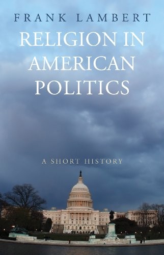 Religion in American Politics. Lambert, Frank 9780691146133 Free Shipping<| - Image 3