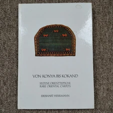 VON KONYA BIS KOKAND EBERHART HERMANN Rare Oriental Carpets Book 1980 Hardcover