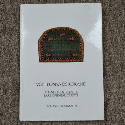 VON KONYA BIS KOKAND EBERHART HERMANN Rare Oriental Carpets Book 1980 Hardcover