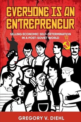 Everyone Is an Entrepreneur | Gregory V. Diehl | englisch