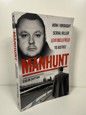 Manhunt: The true story behind the hit TV drama about  by Colin Sutton - 38