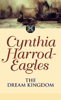 Cynthia Harrod-Eagles The Dream Kingdom (Taschenbuch) Morland Dynasty