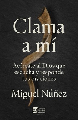 Clama a mí (SPA Call to me) (Spanish Edition)