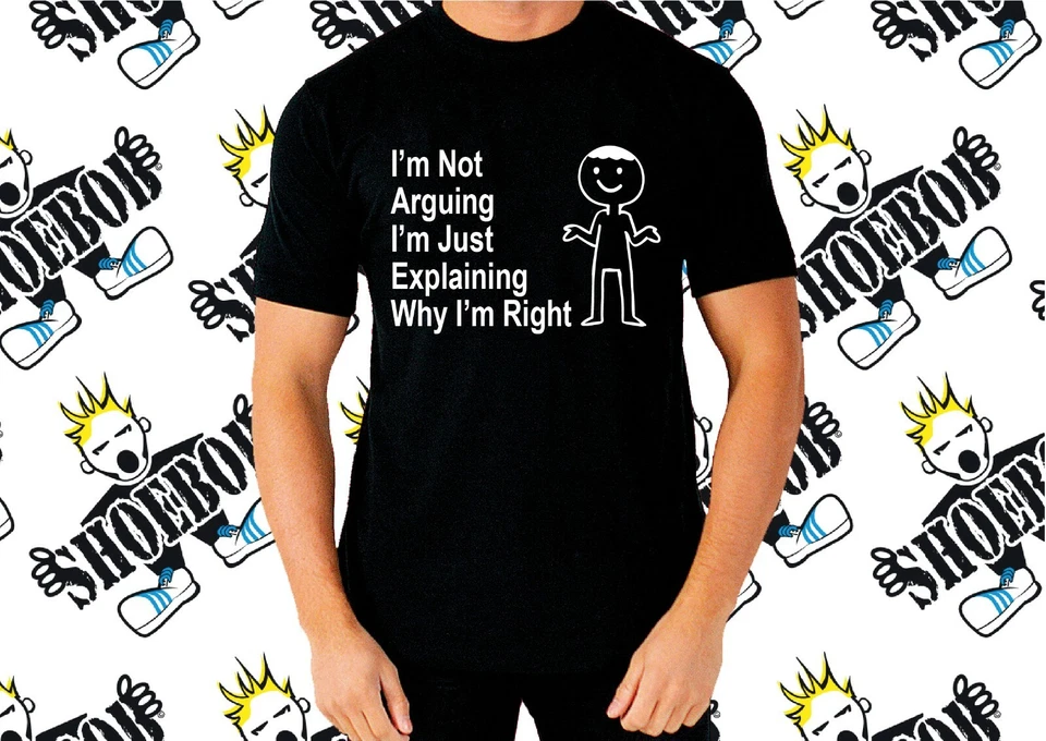 I'm Not Arguing I'm Just Explaining Why I'm Right Men's or women Unisex T-Shirt - Image 2 of 4