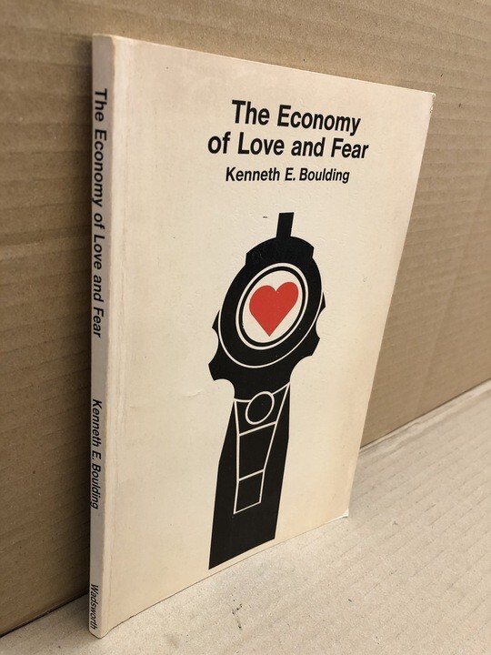 Economy of Love and Fear by Kenneth Ewart Boulding (Paperback, 1973)