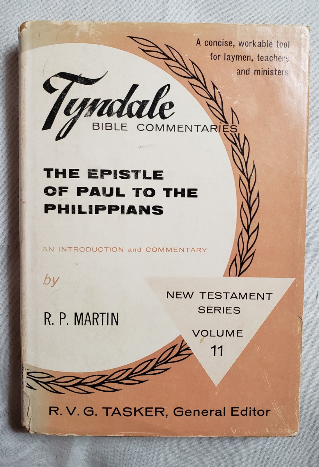 Tyndale Bible Commentary N.T. Vol 11 Epistle of Paul to the Philippians HC 1959