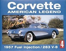 Corvette American Legend 1957 Fuel Injection- 283 V-8 Adams Noland 97818805