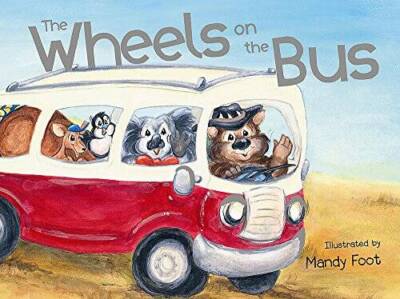 The Wheels on the Bus - Paperback By Foot, Mandy - GOOD