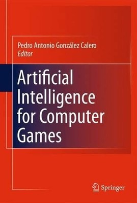 Künstliche Intelligenz für Computerspiele - 9781441981875