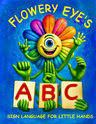 Flowery Eye's ABC Sign Language for Little Hands