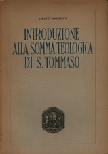 Introduzione alla somma teologica di S.Tommaso - Amato Masnovo [[1945]]