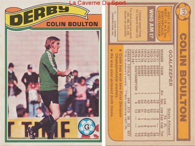 379 COLIN BOULTON # ENGLAND DERBY COUNTY.FC KARTE PREMIER LEAGUE TOPPS 1978