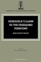 Venezuela's Claim TO THE Essequibo Territory Rafael Badell Madrid Taschenbuch