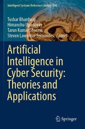 Artificial Intelligence in Cyber Security: Theories and Appli... - 9783031285837