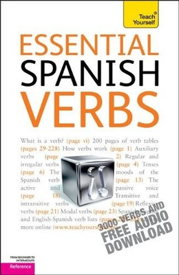 Essential Spanish Verbs: A Teach Yourself Guide (Teach Yourself: Reference) by H
