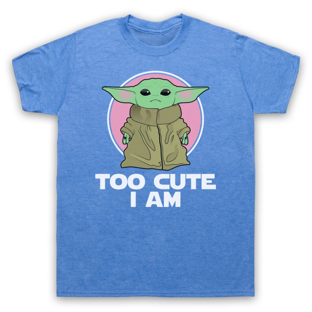 BABY YODA TOO CUTE I AM FUNNY WARS SCI FI MANDO SPACE STAR ADULTS T-SHIRT