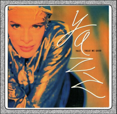 yazz TREAT ME GOOD  / I want your love 7'' 1990