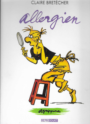 Allergien / Claire Bretecher / Reprodukt GN 2009