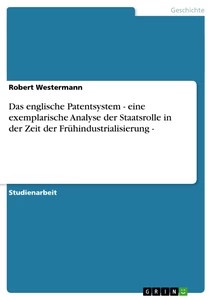 Das Englische Patentsystem - Eine Exemplarische Analyse Der Staatsrolle In Der Z-image