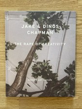 Jake And Dinos Chapman The Rape Of Creativity 2003 Modern Art