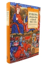 Christopher Brooke EVROPA STREDOVEKU V LETECH 962�1154  1st Edition 1st Printing
