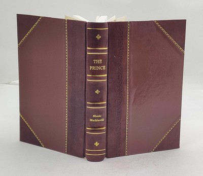 The Prince 1908 by Machiavelli Nicole [Leather Crafted] | eBay