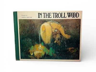 IN THE TROLL WOOD John Bauer 1978 Methuen Children's Books 1st English Edition
