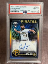 2024 Topps Chrome Colin Selby Rookie Auto Refractor /499 PSA 10 Pirates