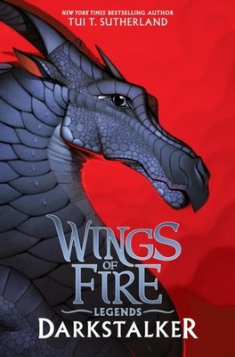 Darkstalker Wings of Fire Legends by Tui Sutherland HARDBACK 9781338053616