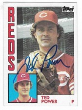 TED POWER 1984 TOPPS AUTOGRAPHED SIGNED # 554 CINCINNATI REDS