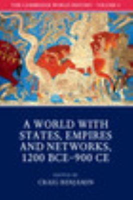 The Cambridge World History: Volume 4, A World with States, Empires and Network…