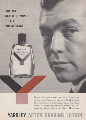 1959 Yardley After Shaving Lotion: Won't Settle for Average Vintage Print Ad