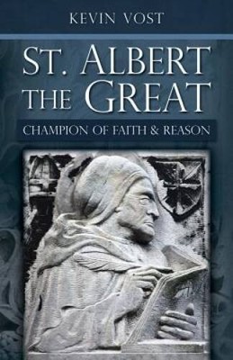 St. Albert the Great: Champion of Faith and Reason - Paperback - VERY GOOD