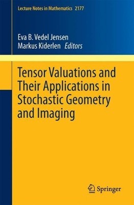 Tensor Valuations and Their Applications in Stochastic Geomet... - 9783319519500