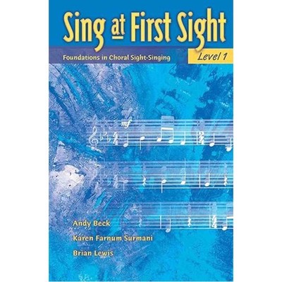 Sing At First Sight, Level 1 Foundations In Choral Sight-Singing