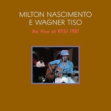 / Milton Birth / Wagner Tiso/Ao Vivo 1981 Live At Swiss Tv With