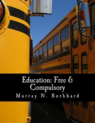 Education: Free  Compulsory ( - GOOD