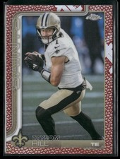 Taysom Hill Pigskin Football Border 2025 NFL Topps Chrome # 222 Saints 