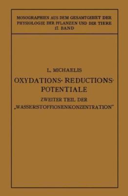 Oxydations-Reductions-Potentiale : Mit Besonderer Berücksichtigung Ihrer Phys...