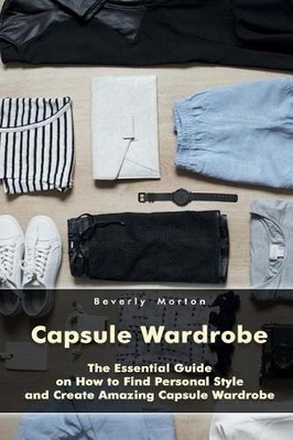 Beverly Morton Capsule Wardrobe (Paperback) (UK IMPORT)