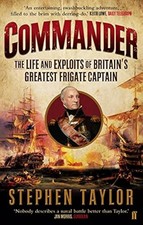 Commander: Das Leben und die Heldentaten von Großbritanniens größtem Fregattenkapitän